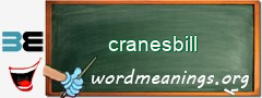 WordMeaning blackboard for cranesbill